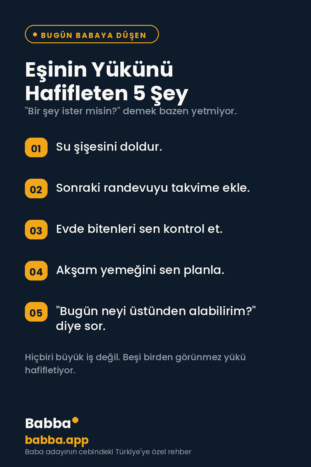 Eşinin yükünü hafifleten 5 şey: su şişesini doldur, sonraki randevuyu takvime ekle, evde bitenleri kontrol et, akşam yemeğini planla, bugün neyi üstünden alabilirim diye sor